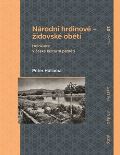 NLN - Nakladatelství Lidové noviny Národní hrdinové - židovské oběti