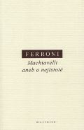 Oikoymenh Machiavelli aneb o nejistotě