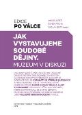 NLN - Nakladatelství Lidové noviny Jak vystavujeme soudobé dějiny