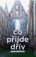 Pokorný Zdeněk Co přijde dřív