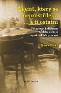 Auditorium Agent, který se neprostřílel… a ti ostatní