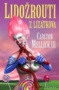 Carcosa Lidožrouti z Lízátkova