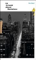 KANT I já se toulal ulicemi Manhattanu