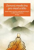 Alpha book Zenová medicína pro mysl a tělo
