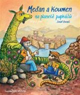 Beneš Josef Meďan a Koumen na planetě pupkáčů