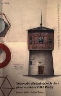 Scriptorium Vodovody předměstských obcí před vznikem Velké Prahy