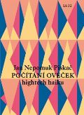 Piskač Jan Nepomuk Počítání oveček (hightech haiku)