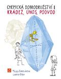 Sukdoláková Milada Chemická dobrodružství II