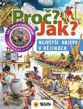 Sun Proč? Jak?: Největší objevy v dějinách