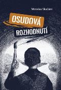 Skačáni Miroslav Osudová rozhodnutí