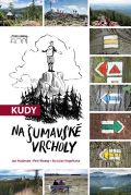 Hajšman Jan Kudy na šumavské vrcholy