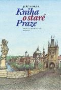 Dokořán Kniha o staré Praze