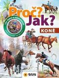 Sun Proč? Jak? Koně