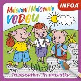 Infoa Malování / Maľovanie vodou – Tři prasátky