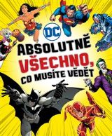 Slovart DC COMICS: Absolutně všechno, co musíte vědět
