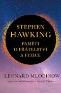 Slovart STEPHEN HAWKING: Paměti o přátelství a fyzice