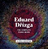 Český rozhlas/Radioservis Dřízga: The Complete Piano Work