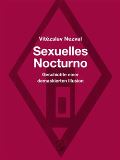Nezval Vítězslav Sexuelles Nocturno