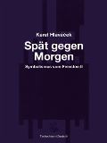 Hlaváček Karel Spät gegen Morgen – Pozdě k ránu