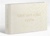 Druhé město Větší než velká výzva