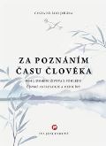 Joachimová Eva Za poznáním času člověka.