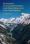 P3K The Dynamics of Geomorphic Evolution in the Makalu Barun Area of the Nepal Himalaya
