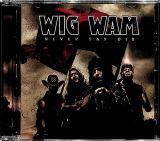 Wig Wam Never Say Die