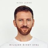 Jaro Miro Milujem ivot svoj