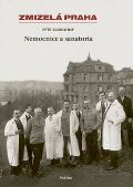 Paseka Zmizelá Praha-Nemocnice a Sanatoria