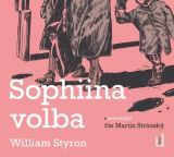 Styron William Sophiina volba - 3 CDmp3 (Čte Martin Stránský)