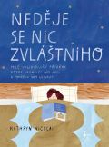Esence Neděje se nic zvláštního