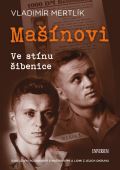Universum Mašínovi – Ve stínu šibenice