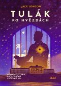 Leda Tulák po hvězdách - Astrální cesty duše odpoutané od mučeného těla
