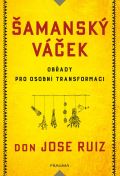 Pragma Šamanský váček - Obřady pro osobní transformaci