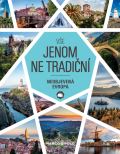 Marco Polo Vše jenom ne tradiční - Neobjevená Evropa
