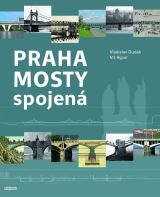 Dudák Vladislav Praha mosty spojená