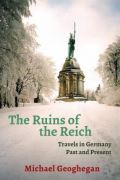 Geoghegan Michael Ruins Of The Reich