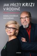Universum Jak přežít krizi v rodině