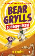 Grylls Bear Bear Grylls: Dobrodružství v poušti