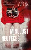 Roslund Anders Minulosti neutečeš