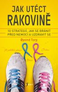 Esence Jak utéct rakovině