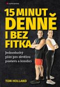 Grada 15 minut denně bez fitka - Jednoduchý plán pro skvělou postavu a kondici