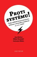 Auditorium Proti systmu! - esk radikln konzervativismus, faismus a nacionln socialismus 20. a 21. stole