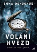 Donoghue Emma Volání hvězd