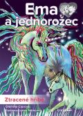 Ciprová Oldřiška Ema a jednorožec - Ztracené hříbě