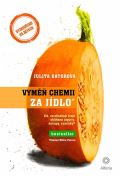 Alferia Vyměň chemii za jídlo - Víš, co obsahují tvoje oblíbené jogurty, kečupy, sušenky?
