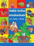 Sun Velká kniha omalovánek pro kluky a holky