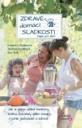 Paulišinová Katarína Zdravé domácí sladkosti (nejen pro děti)