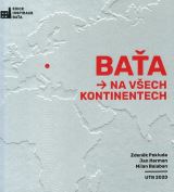 Pokluda Zdeněk Baťa na všech kontinentech