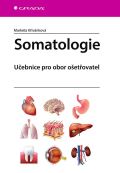 Grada Somatologie - Učebnice pro obor ošetřovatel